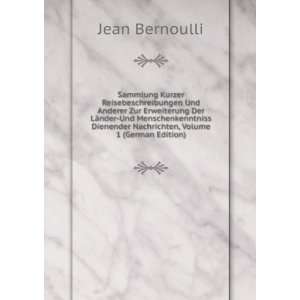   Nachrichten, Volume 1 (German Edition): Jean Bernoulli: Books