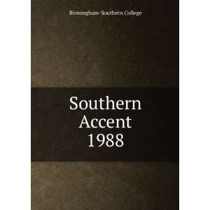  Southern Accent. 1988 Birmingham Southern College Books