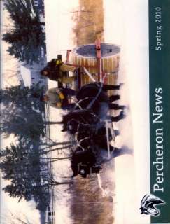 2010 Percheron News Magazine: Horses   Spring Issue  