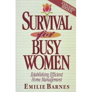  Survival for Busy Women [Paperback] Emilie Barnes Books