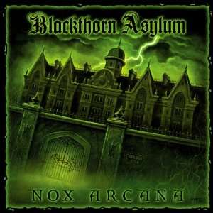  Gothic Music of Nox Arcana CD Blackthorn Asylum