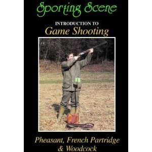   GAME SHOOTING PHEASANT, FRENCH PARTRIDGE & WOODCOCK