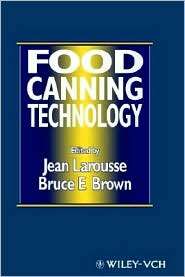 Food Canning Technology, (0471186104), Jean Larousse, Textbooks 