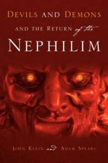 Devils and Demons and the Return of the Nephilim NEW 9781597811842 