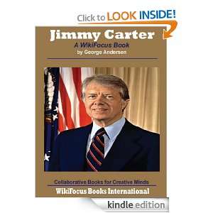 Jimmy Carter A WikiFocus Book (WikiFocus Book Series) George 