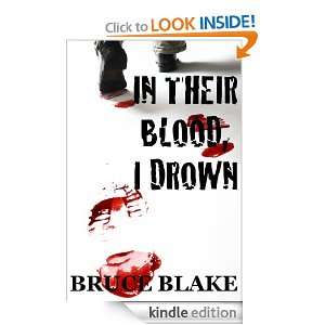 In Their Blood, I Drown Bruce Blake  Kindle Store
