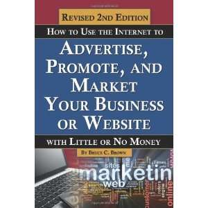   Business or Web Site With Little or [Paperback] Bruce C Brown Books