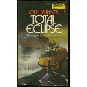  Total Eclipse: John Brunner: Books