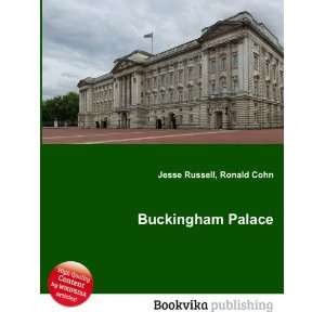  Buckingham Palace: Ronald Cohn Jesse Russell: Books