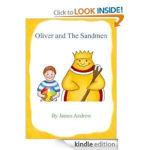 Oliver and The Sandmen James Andrew  Kindle Store