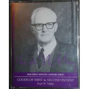 Hugh Nibley Audiotape Signature Series Goods of First & Second Intent
