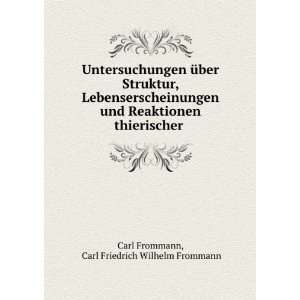   thierischer . Carl Friedrich Wilhelm Frommann Carl Frommann Books