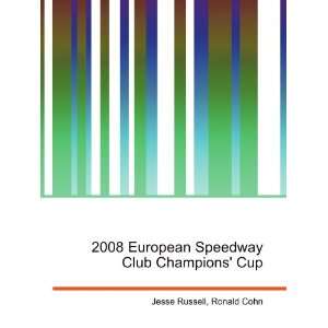 2008 European Speedway Club Champions Cup Ronald Cohn 