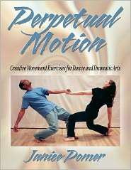 Perpetual Motion Creative Movement Exer for Dance & Drama 