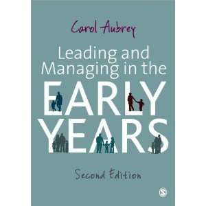   and Managing in the Early Years [Paperback]: Carol Aubrey: Books