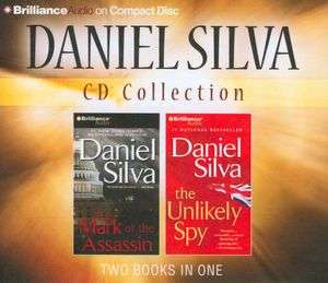 Daniel Silva CD Collection The Mark of the Assassin, The Unlikely Spy