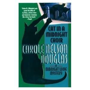   Cat in a Midnight Choir (9780812570212): Carole Nelson Douglas: Books