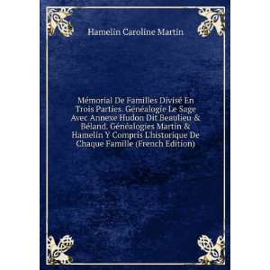   De Chaque Famille (French Edition) Hamelin Caroline Martin Books