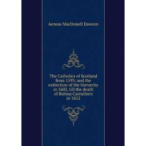   the death of Bishop Carruthers in 1852 Aeneas MacDonell Dawson Books