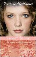   I Want to Live (Dawn Rochelle Series #2) by Lurlene 