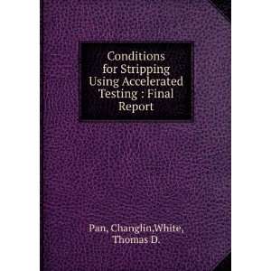   Testing  Final Report Changlin,White, Thomas D. Pan Books