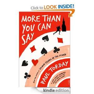 More Than You Can Say Paul Torday  Kindle Store