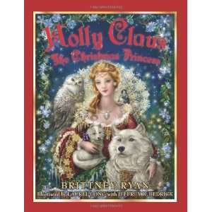  Holly Claus The Christmas Princess (Julie Andrews 