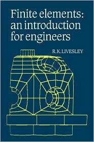 Finite Elements An Introduction for Engineers, (0521285976), R. K 