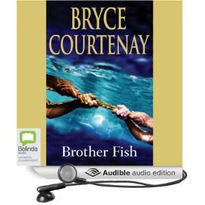   Fish (Audible Audio Edition) Bryce Courtenay, Humphrey Bower Books