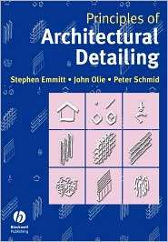 Principles of Architectural Detailing, (1405107545), John Olie 