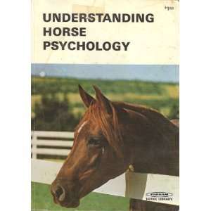  Understanding Horse Psychology Bill Weikel Books