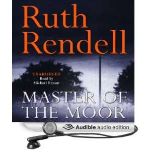  Master of the Moor (Audible Audio Edition) Ruth Rendell 