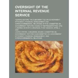  Oversight of the Internal Revenue Service hearing before 