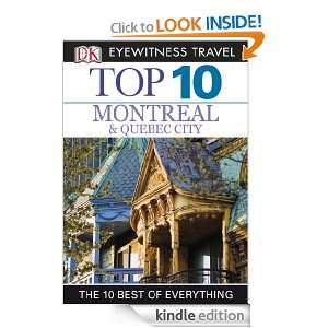   Top 10 Travel Guide: Montreal & Quebec City: Montreal & Quebec City