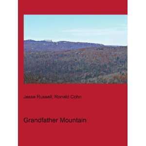  Grandfather Mountain: Ronald Cohn Jesse Russell: Books