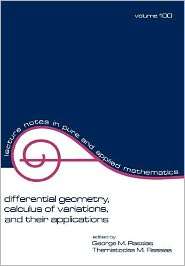 Differential Geometry, Calculus Of Variations, And Their Applications 