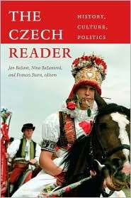 The Czech Reader History, Culture, Politics, (0822347946), Jan Ba 