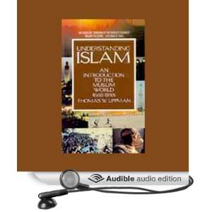  Understanding Islam An Introduction to the Muslim World 