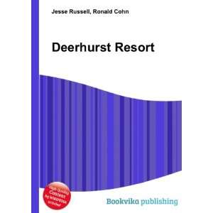  Deerhurst Resort Ronald Cohn Jesse Russell Books