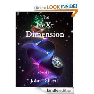 The NeXt Dimension John Dillard  Kindle Store