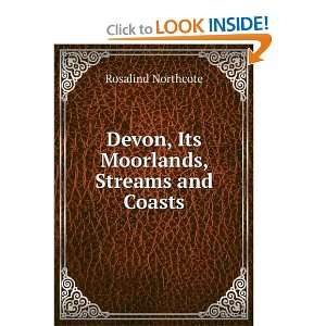  Devon, Its Moorlands, Streams and Coasts: Rosalind 