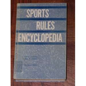   (The Official Rules for 38 Sports and Games): Jess White: Books