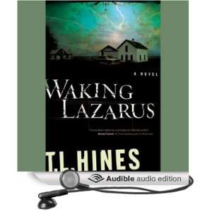  Waking Lazarus (Audible Audio Edition) T. L. Hines, Tom 