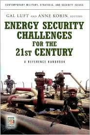Energy Security Challenges for the 21st Century A Reference Handbook 