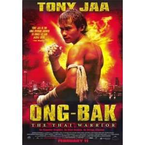  Ong Bak Unknown. 11.00 inches by 17.00 inches. Best 