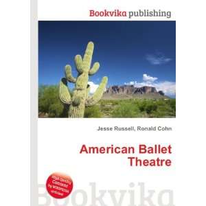  American Ballet Theatre Ronald Cohn Jesse Russell Books