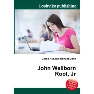 John Wellborn Root, Jr. Ronald Cohn Jesse Russell  Books