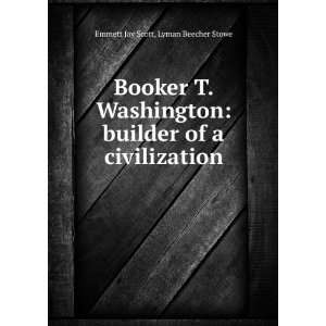  Builder Of Civilization Emmett J. Scott Books