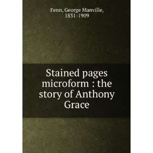    the story of Anthony Grace George Manville, 1831 1909 Fenn Books