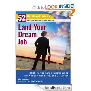 Land Your Dream Job (52 Brilliant Ideas) High Performance Techniques 